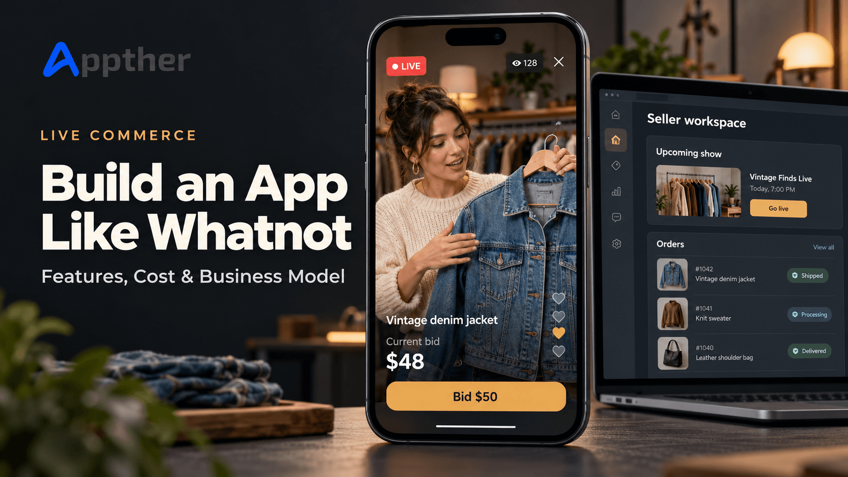 How to Build an App Like Whatnot: Features, Cost & Business Model